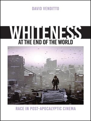 cover image of Whiteness at the End of the World